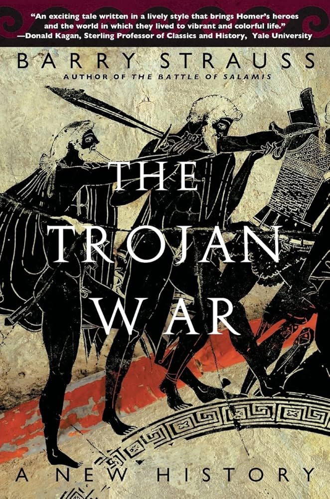 The Trojan War — Barry Strauss